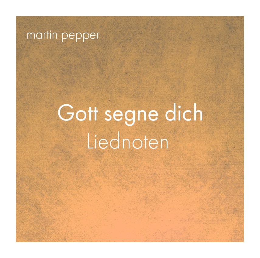 Pepper dich segne gott noten martin jennifer und segne von